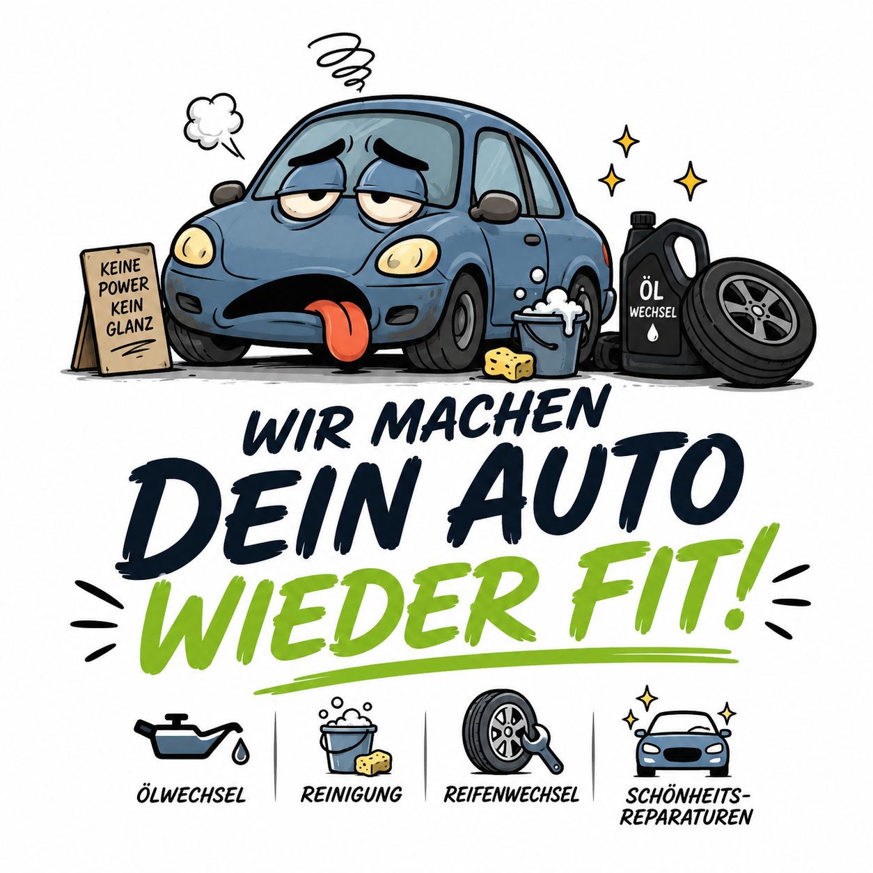 Müdes blaues Auto und der Slogan Wir machen dein Auto wieder fit